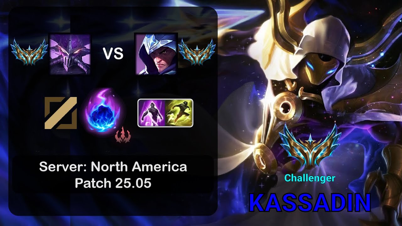 Kassadin Mid vs Talon - NA Challenger - Patch 25.05