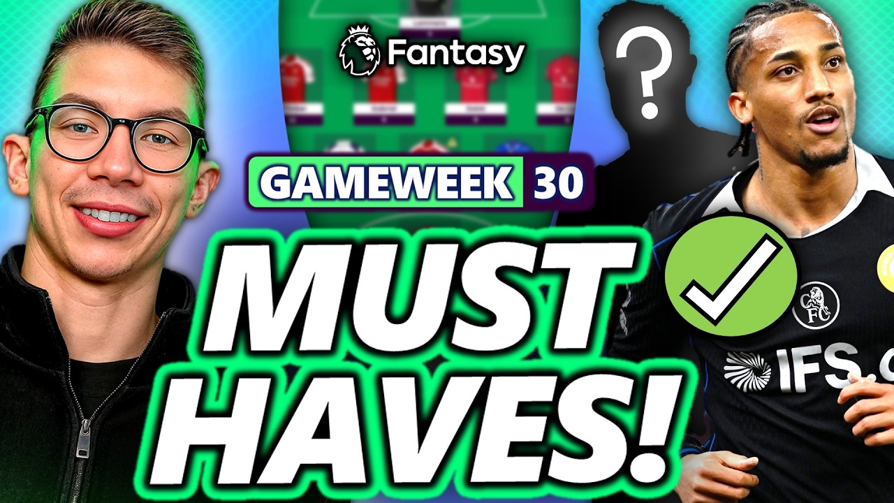 ESSENTIAL PLAYERS FOR FPL GAMEWEEK 30! | Fantasy Premier League 25/26
