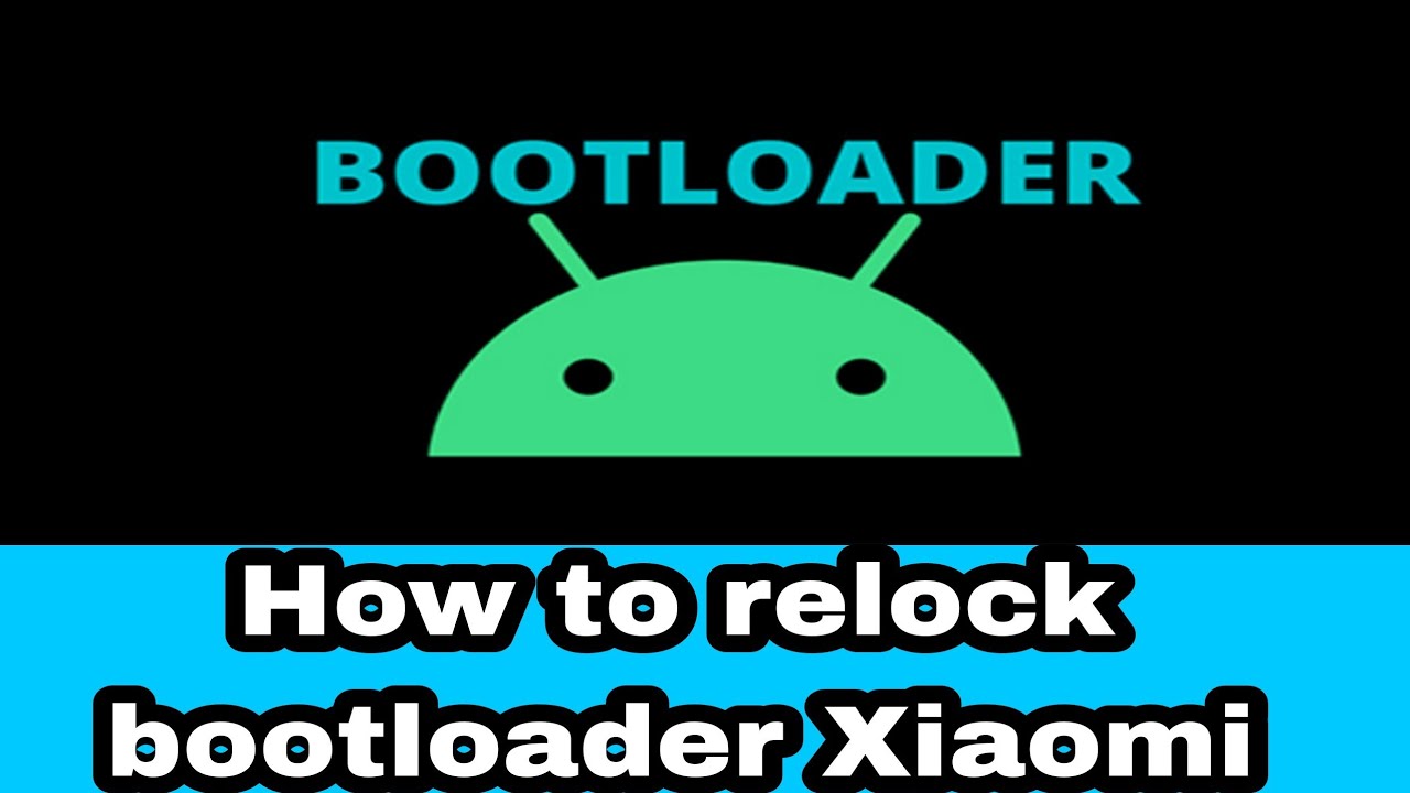 How to relock bootloader Xiaomi
