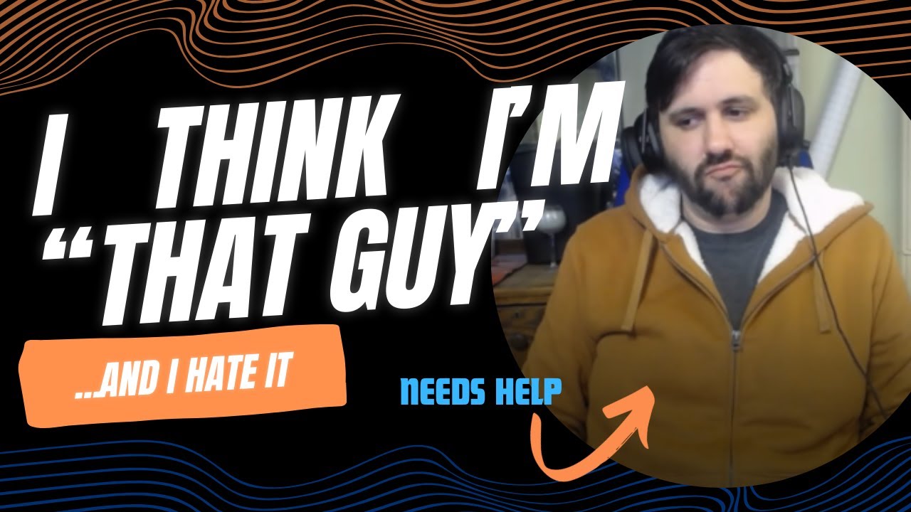 I'm kinda "THAT guy" as a player at the D&D table. I need help!