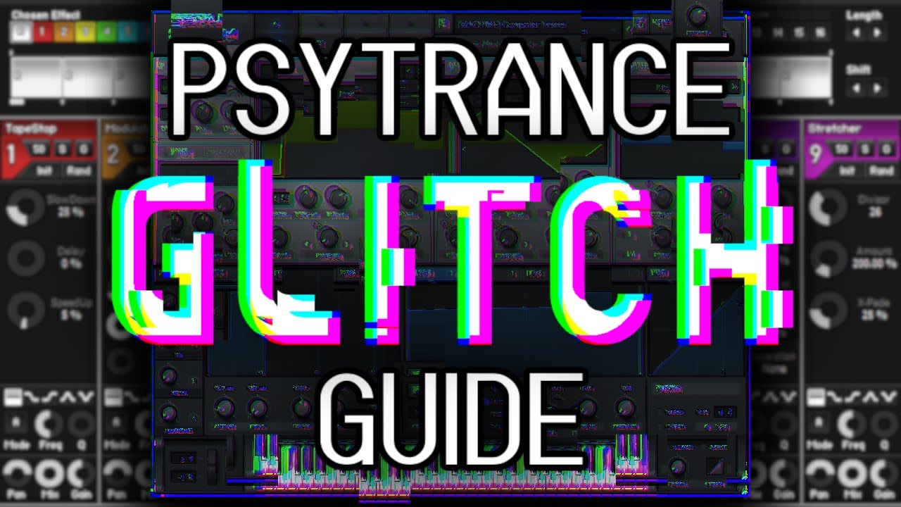 Glitchy Sound Design for Psytrance Guide!