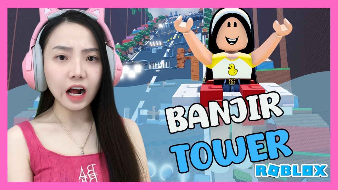 Main Air Banjir !! Banjir Tower - Roblox Indonesia