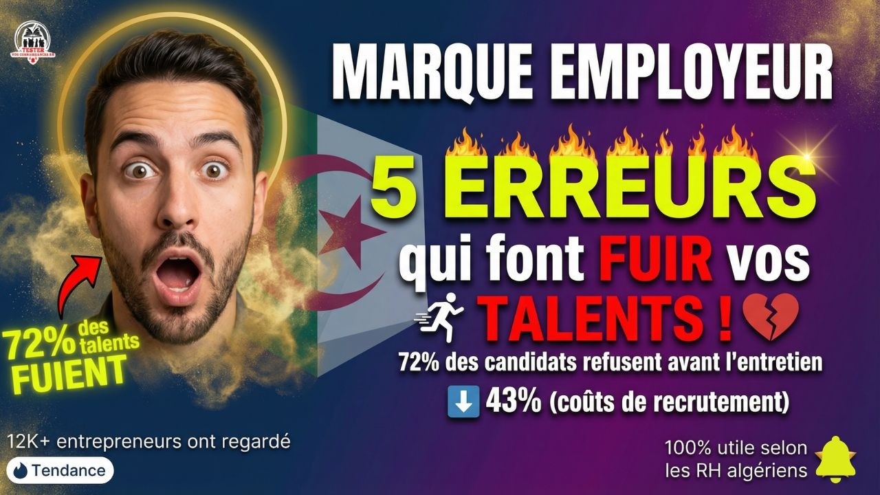 Marque Employeur : 5 erreurs qui coûtent cher aux Entreprises Algériennes