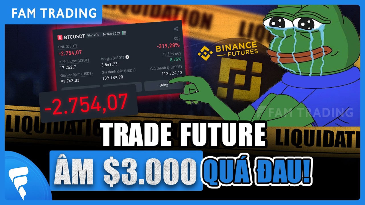 Trade Coin Future Binance lỗ gần $3.000 và 8 sai lầm chí mạng