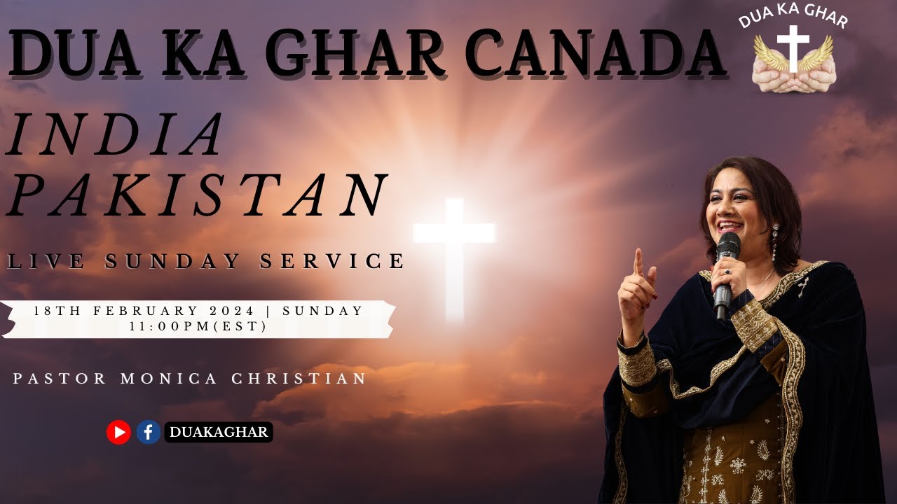 India/Pakistan Dua Ka Ghar | 17th February 2024 | LIVE SERVICE | Pastor Monica Christian