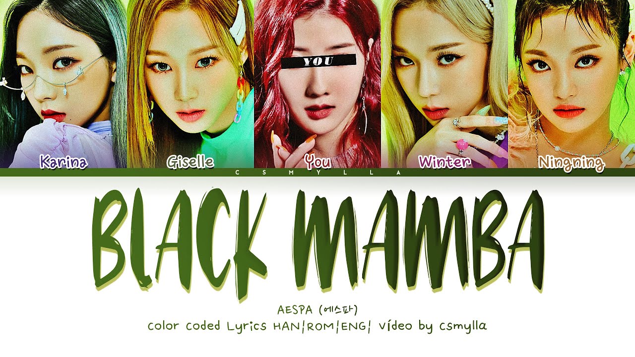 aespa - 'Black Mamba' You as member, with 5 members | Color Coded Lyrics HAN|ROM|ENG