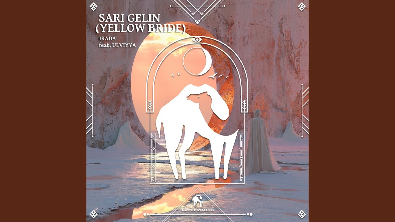 Sari Gelin (Yellow Bride) feat. Ulviyya