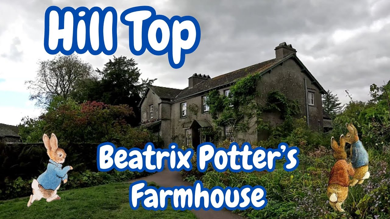 Hill Top - Beatrix Potter's Farmhouse