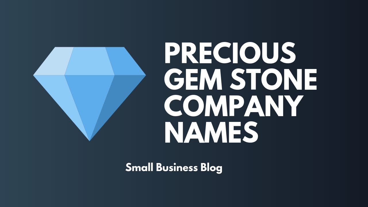 Creative Precious Gem Stone Business Names