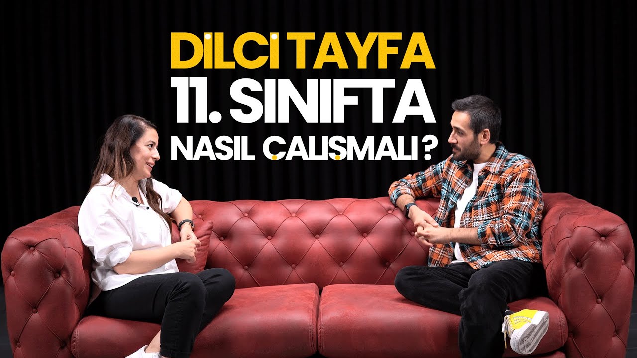 Dilci Tayfa 11. Sınıfta Nasıl &Ccedil;alışmalı?