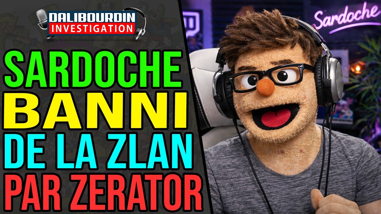 URGENT - SARDOCHE D&Eacute;FINITIVEMENT BANNI DE LA ZLAN PAR ZERATOR ET SON EQUIPE