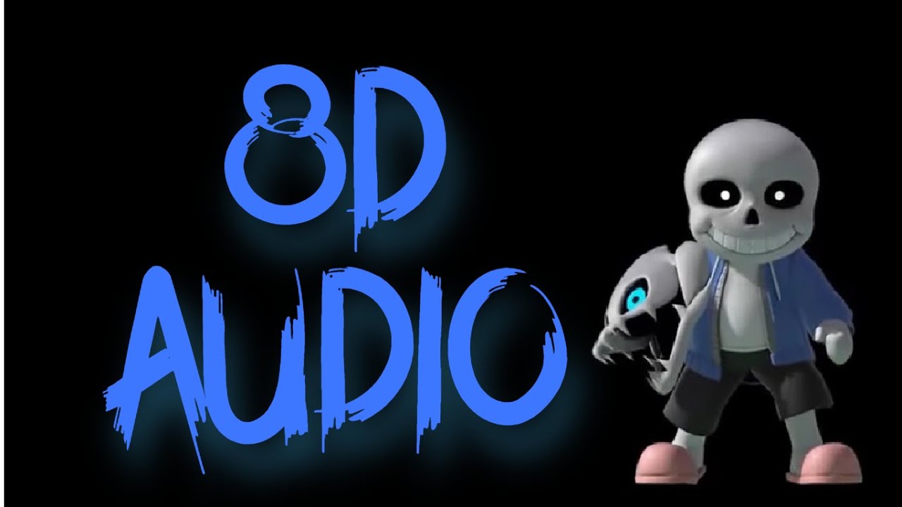 Undertale Last Bad Time - Phase 1-The Ultimate Megalovania[8D AUDIO]