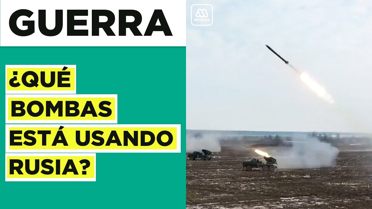 "La madre de las bombas": Denuncian uso de misilies termobáricos de ejército de Rusia