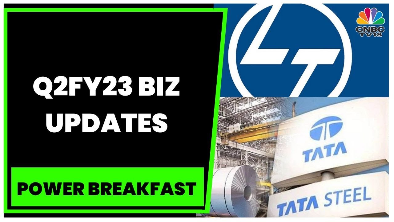 L&T Q2 Consolidated Net Profit Rises 22.5%; Tata Steel Q2 Profit Plummets 87% | Power Breakfast