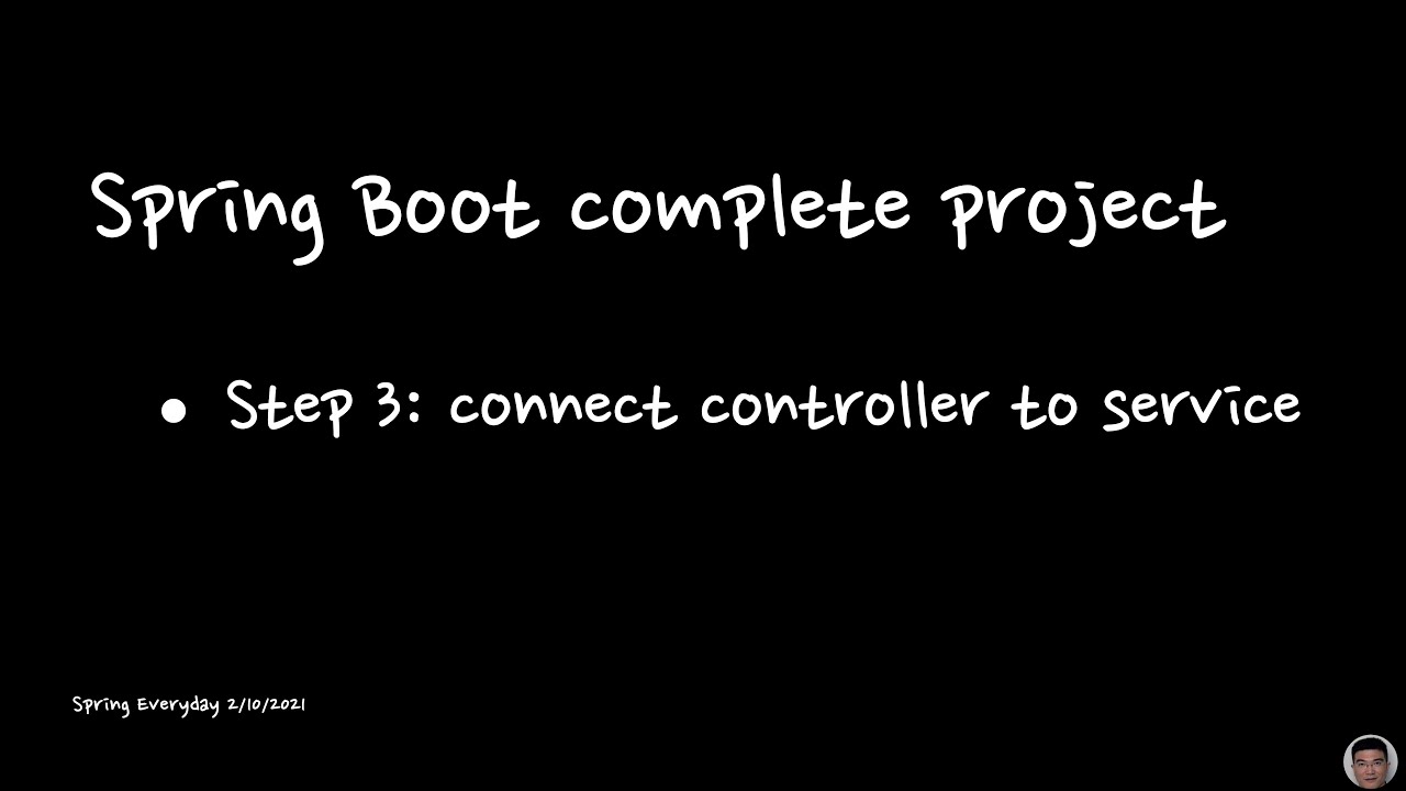 Spring Boot complete project | step 3, connect controller to service