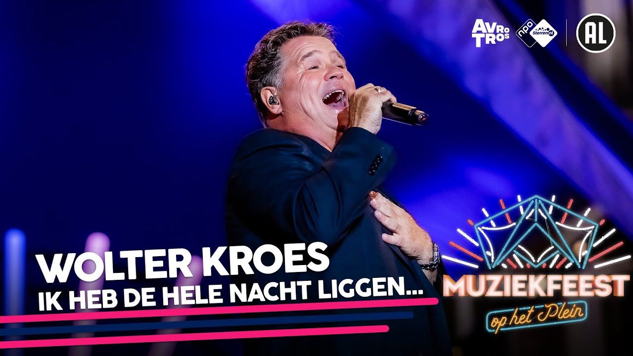Wolter Kroes - Ik heb de hele nacht liggen dromen • Muziekfeest op het Plein 2021 // Sterren NL