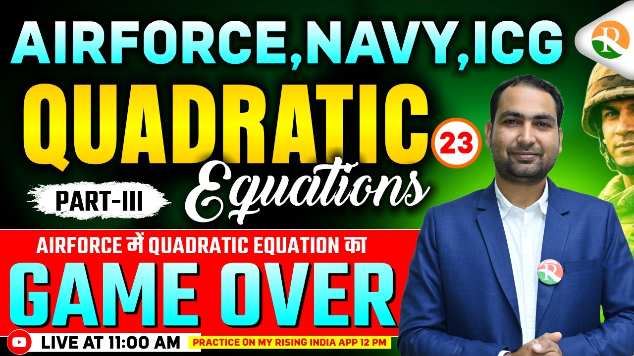 Quadratic Equation # 03 | Airforce, Navy, ICG | Airforce Maths Classes 2026 | Maths