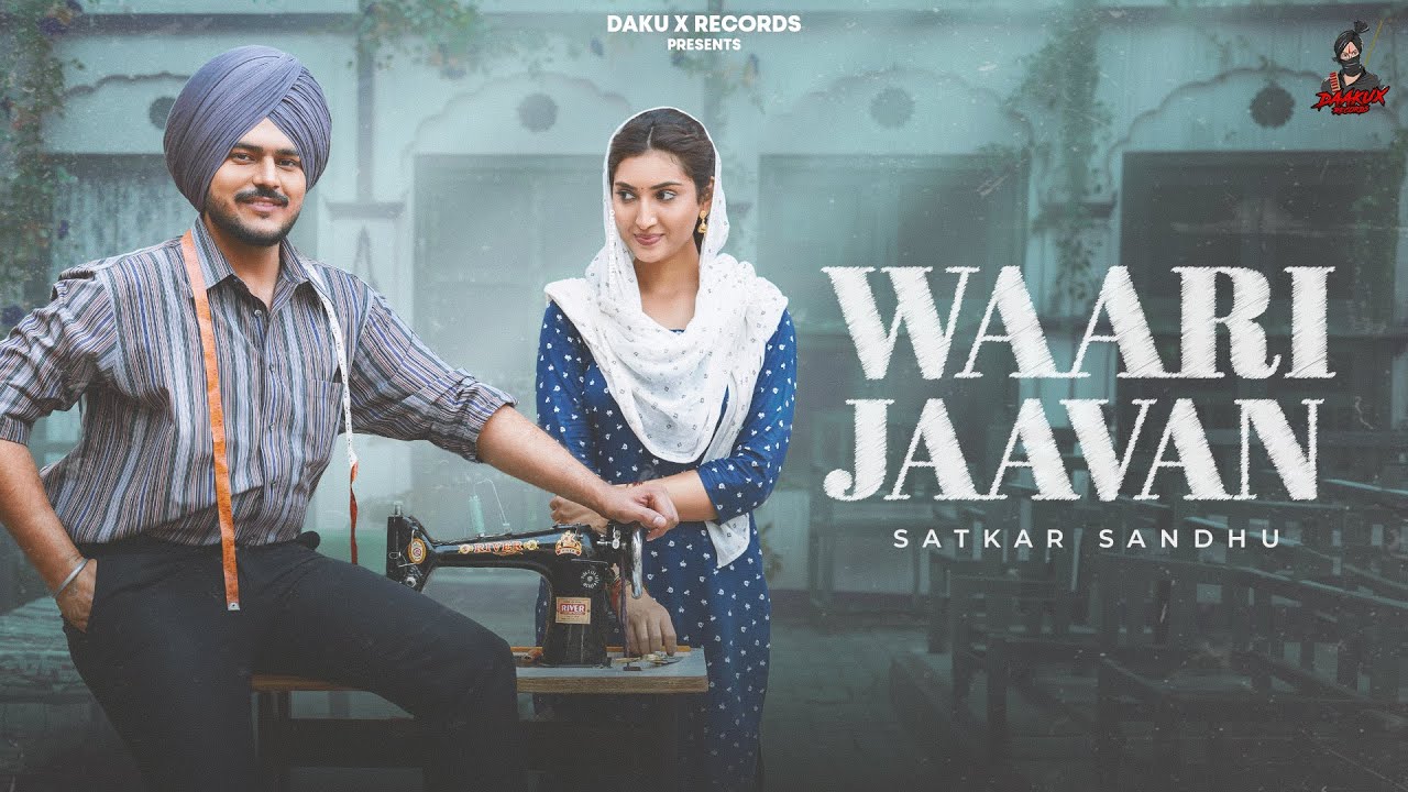 Waari Jaavan (Full Vedio )Satkar Sandhu |Isha Sharma|Kavy Riyyaz|Daimond |New Punjabi Song 2026