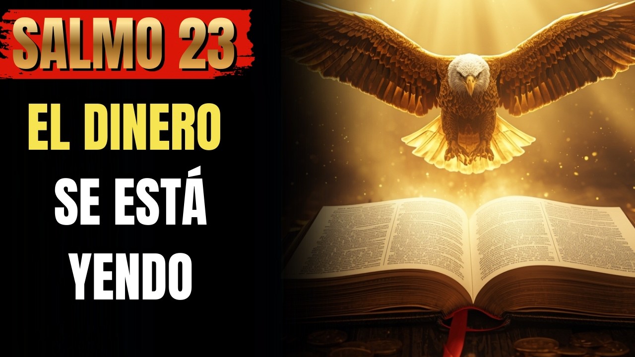 “Cuando el dinero desaparece de tu vida — Salmo 23 revela el motivo espiritual” (Oración)