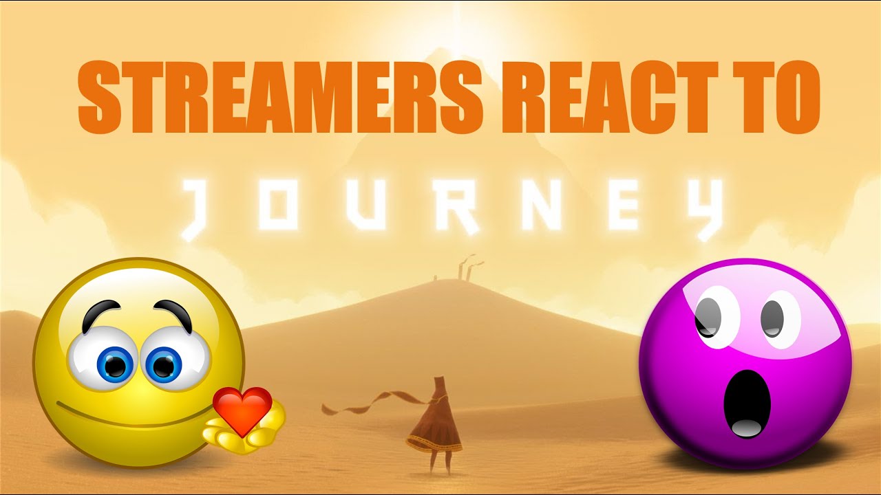 Streamers react to JOURNEY (thatgamecompany)