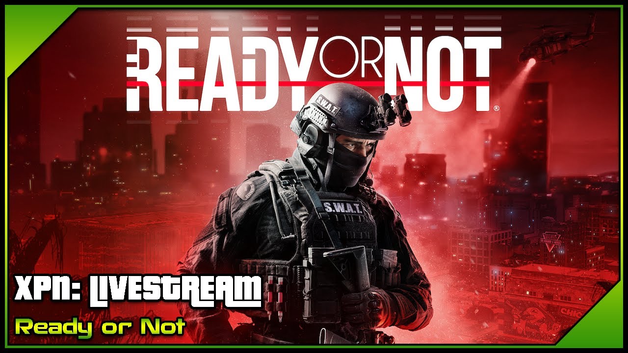 Ready or Not - Livestream
