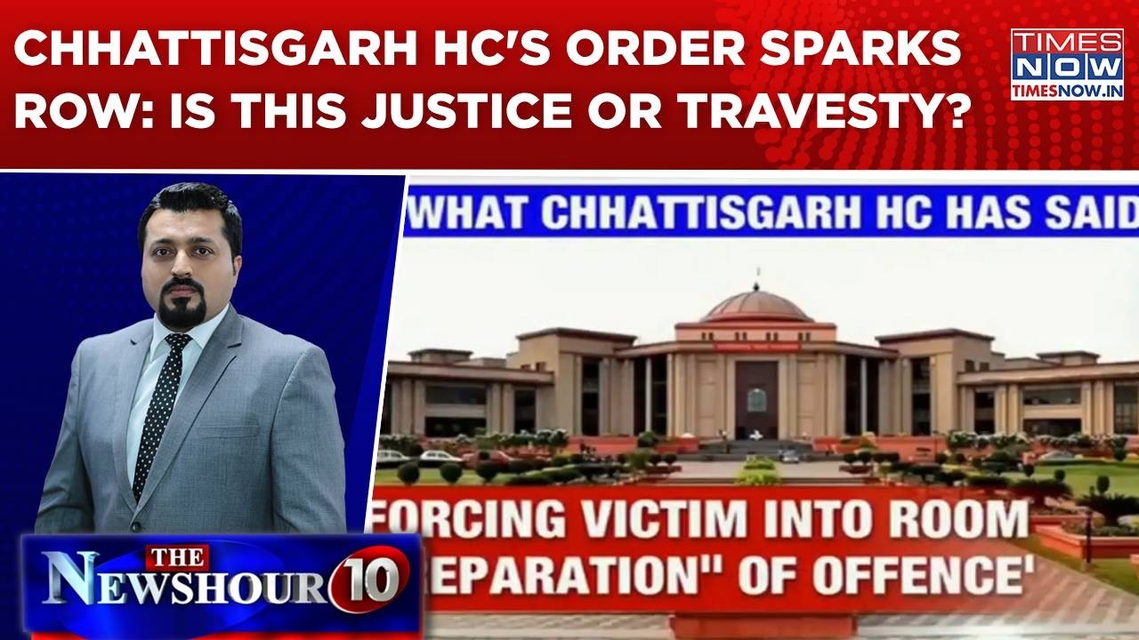 Chhattisgarh HC's Order Sparks Debate, Cut Shorts Rapist's Sentence | Is This Justice Or Travesty?