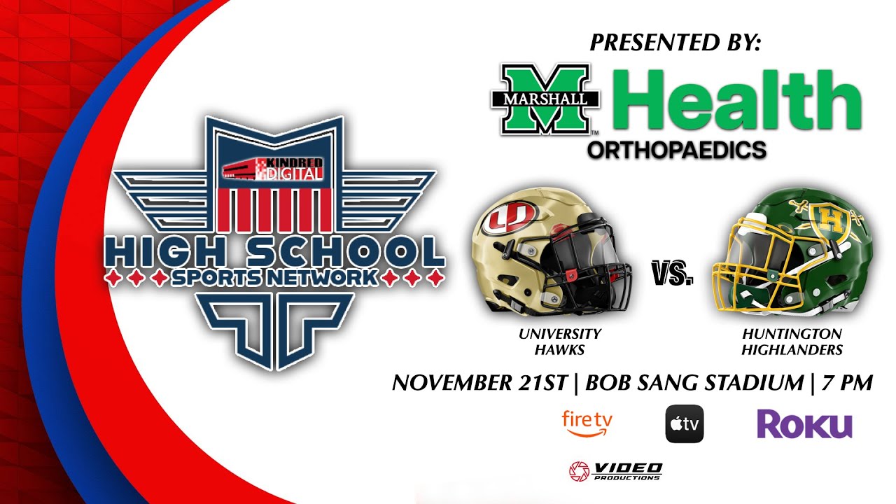 UNIVERSITY HAWKS VS. HUNTINGTON HIGHLANDERS | KINDRED DIGITAL HIGH SCHOOL SPORTS NETWORK