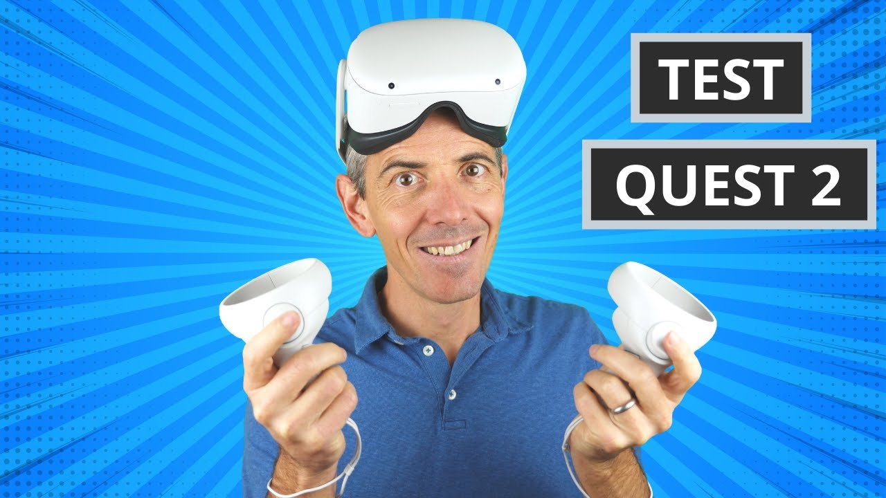TEST META QUEST 2 -  Demo, Installation, Activation, Conseils premiers jeux à installer
