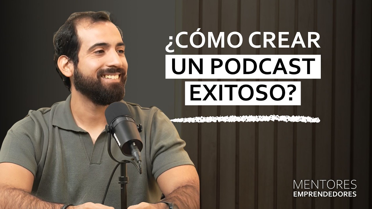 Podcasts y negocios: C&oacute;mo hacer un podcast exitoso con Diego Rosas - Mentores Emprendedores #119