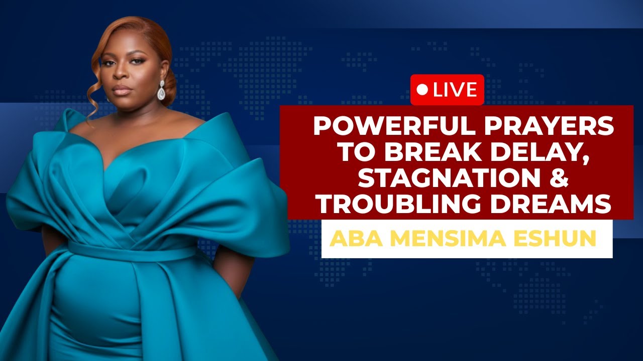 Powerful Prayers to Break Delay, Stagnation & Troubling Dreams