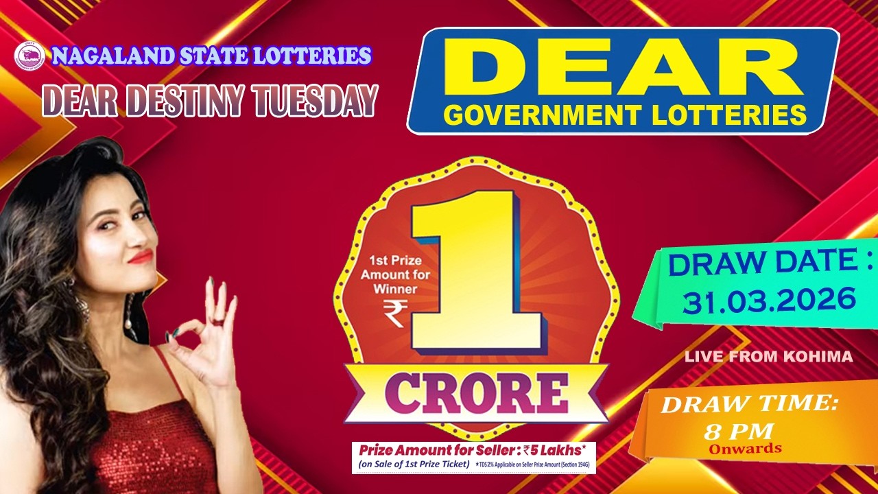 DEAR DESTINY TUESDAY DEAR 8 PM ONWARDS DRAW DATE 31.03.2026 NAGALAND STATE LOTTERIES