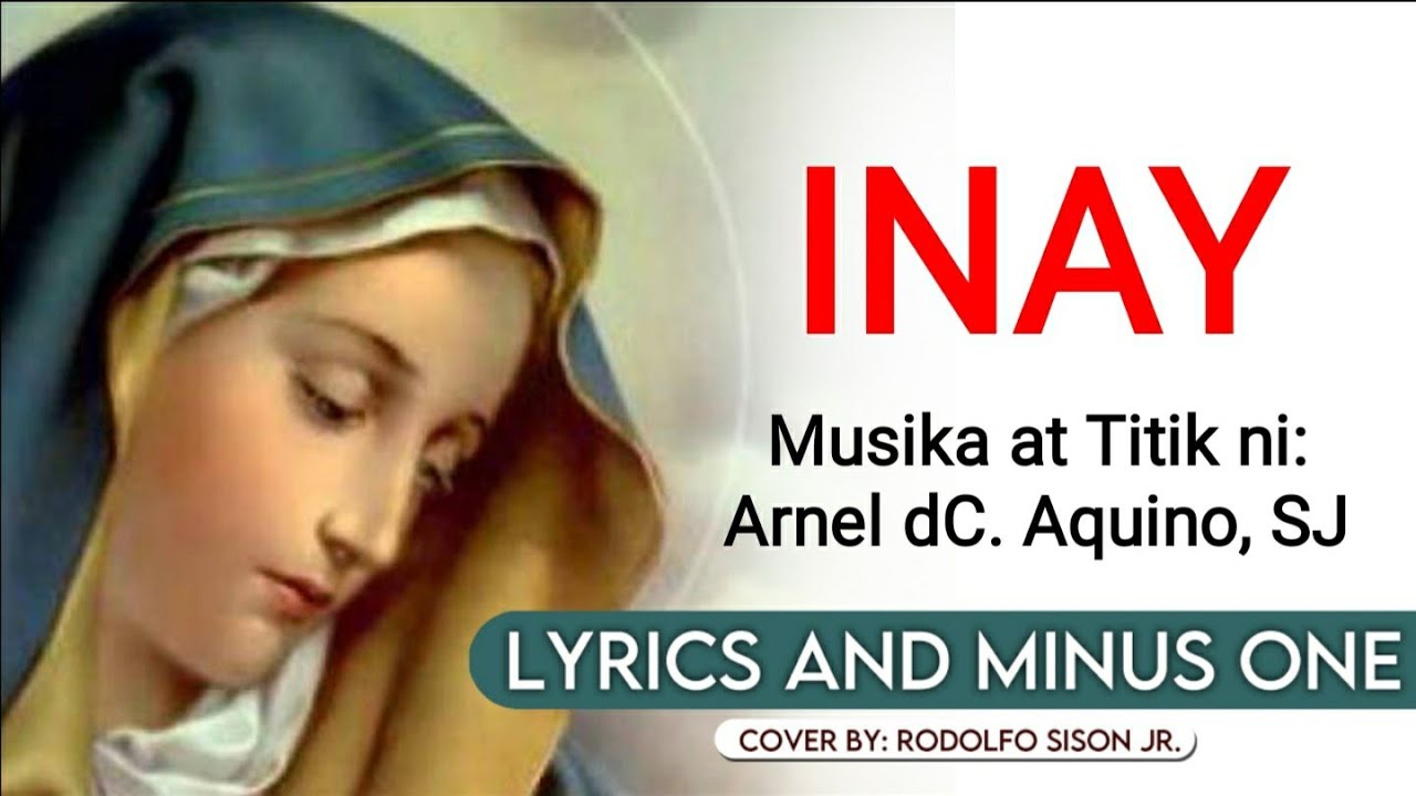 INAY by Arnel Aquino [Lyrics and Minus One Cover]