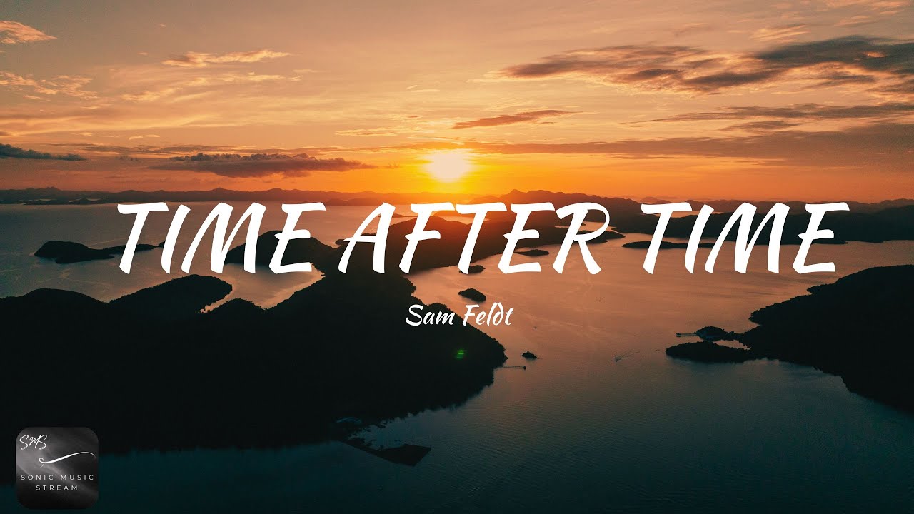 Sam Feldt - Time After Time (Lyrics)