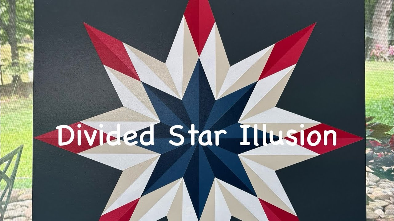 ⭐🌟BARN QUILT ~Divided Star Illusion 🌟⭐ Video #125
