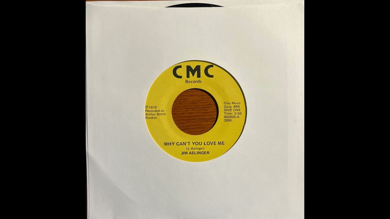 Jim Aslinger - Why Can't You Love Me (Unknown Sweet Country, CMC - 1979)