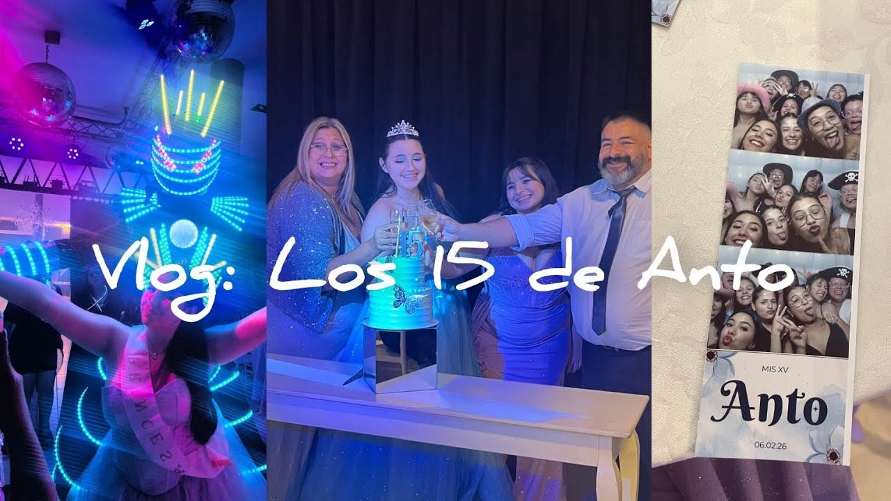Celebrando a Anto 🎀 | Vlog: Los 15 de Anto 🧸🩷