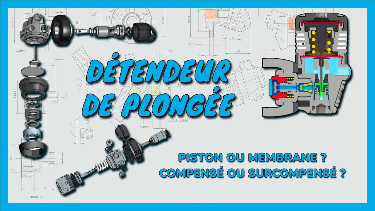 Détendeur de plongée : à piston ou à membrane ? Compensé ou Surcompensé ?