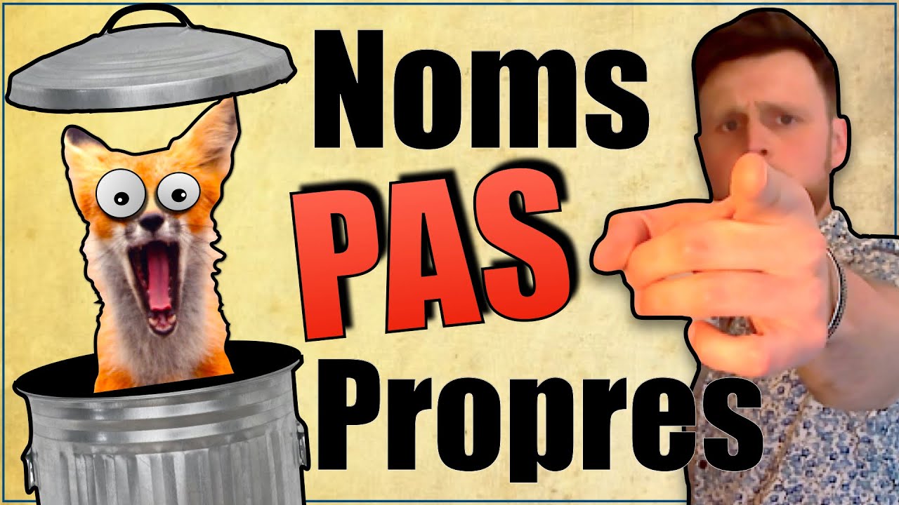 Des Noms Pas (plus) Propres ! - Curiosités Linguistiques #1