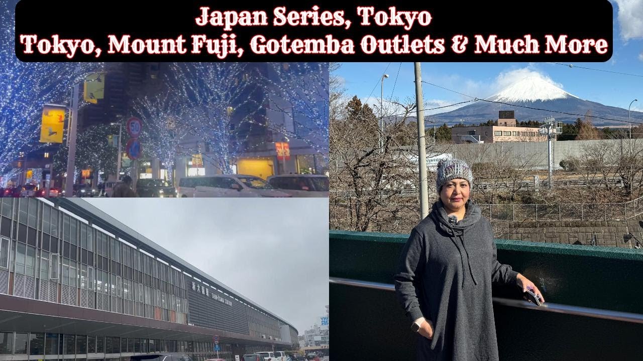 Japan Series || Tokyo|| Explore The Mount Fuji, Gotemba Outlets & much more