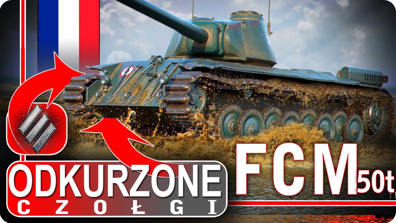 FCM 50t - Zapomniany francol - odkurzone czołgi - World of Tanks