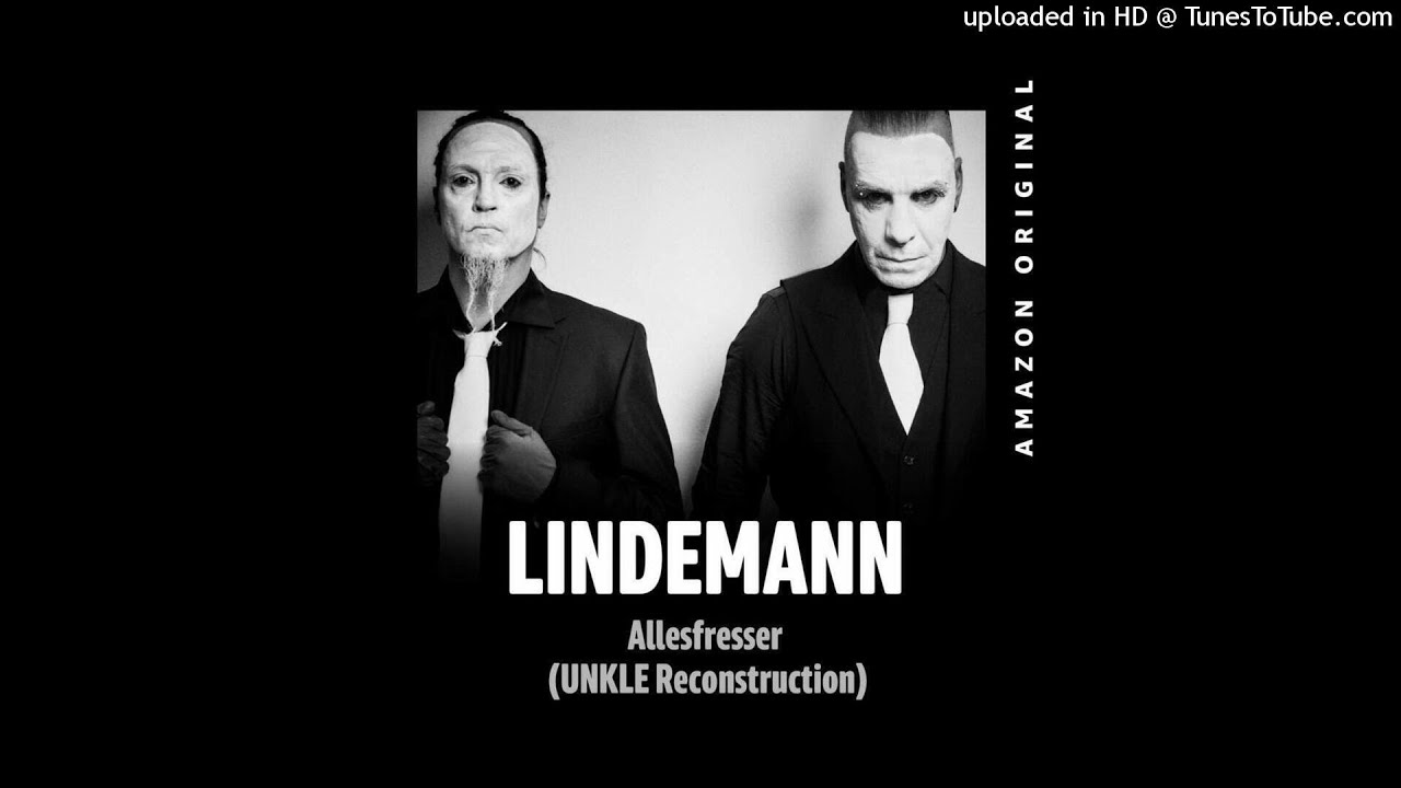 Lindemann - Allesfresser (UNKLE Reconstruction)