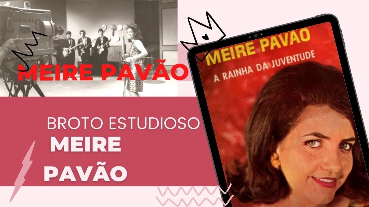 MEIRE PAVÃO = BROTO ESTUDIOSO ,GRAVAÇÃO DE 1965, ROCK DOS ANOS 60