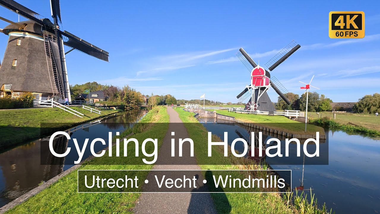 Cycling near Utrecht: River Vecht, Maarsseveen & Dutch Windmills | 4K 60fps