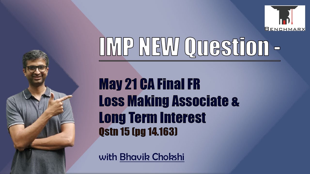 Loss Making Associates & Long Term Interest | Qstn15 (pg 14.163)