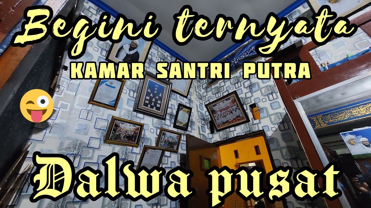 YUK INTIP KAMAR SANTRI DI DALWA PUSAT