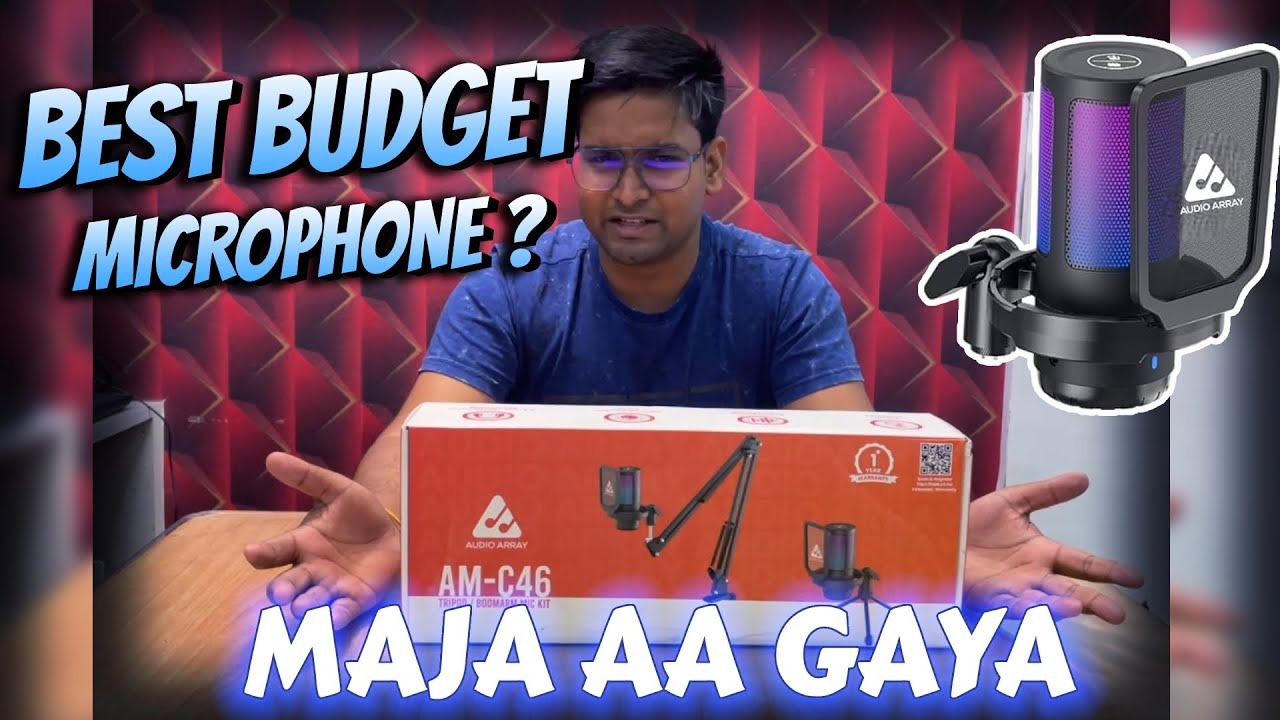 BEST MIC IN BUDGET?? AUDIO ARRAY AM C46 UNBOXING, VOICE TEST, REVIEW & SETUP