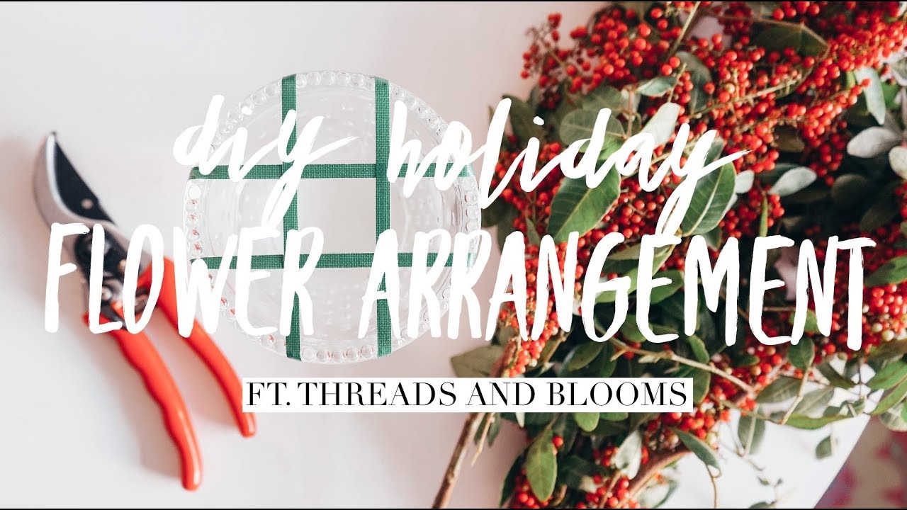 DIY Holiday Flower Arrangement | ft. Threads and Blooms | #VLOGMAS 2016