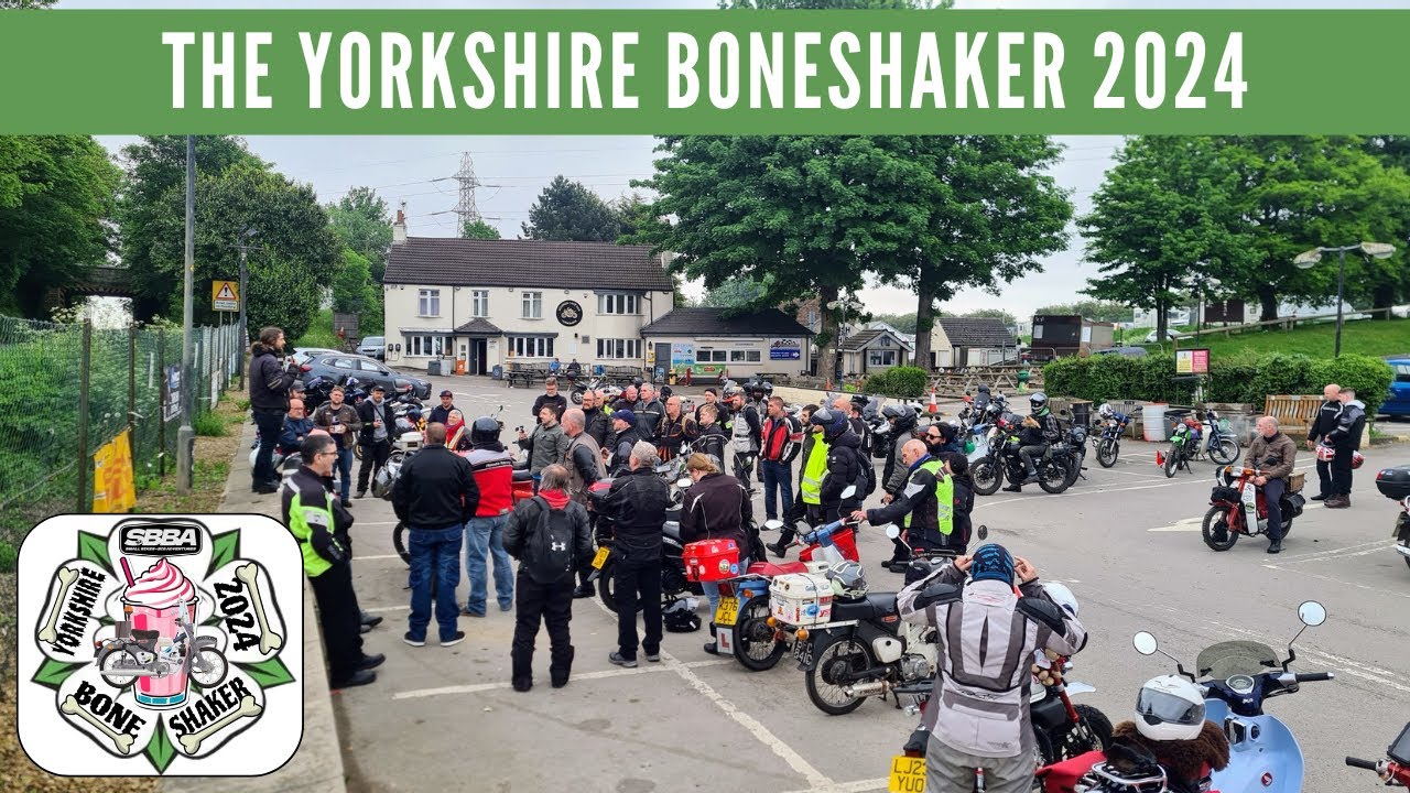 Yorkshire Boneshaker 2024 - SBBA - Small Bikes Big Adventures!