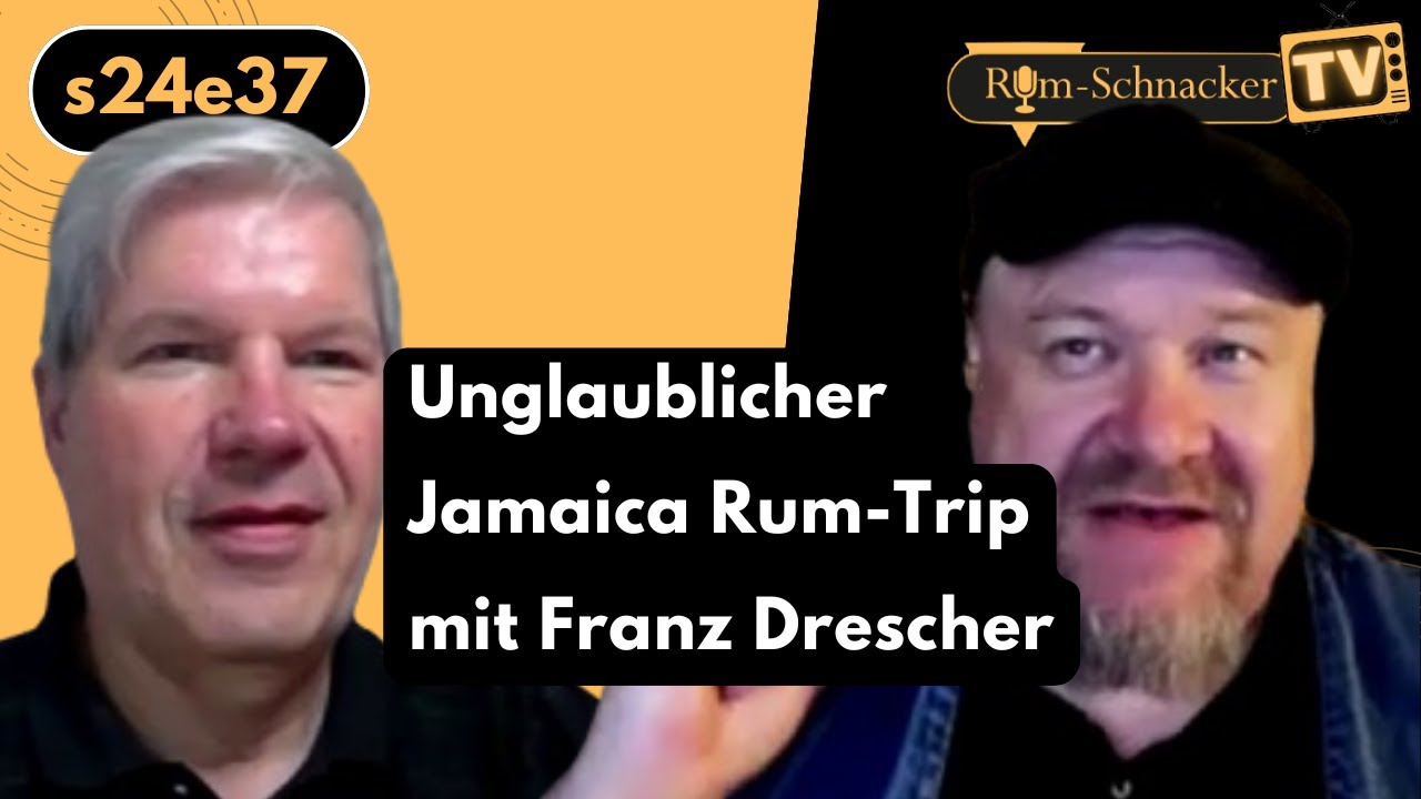 s24e37 Jamaicas wilder Rum-Trip mit Franz Drescher; Jamaica Special | Rum-Schnacker TV