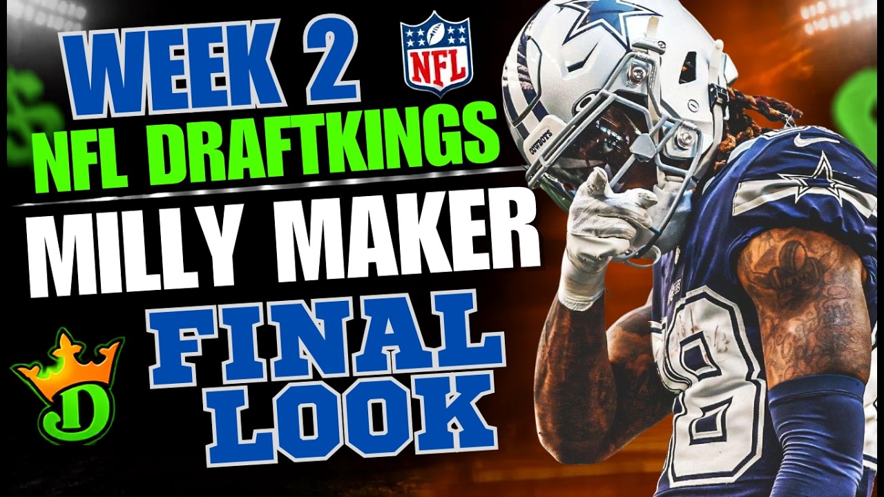 Состав команды Milly Maker на драфте НФЛ DRAFTKINGS на 2-ю неделю | Финальный обзор